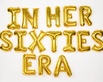 IN HER Sixties ERA Letter Balloons Banner i'm 60th 60 birthday party decorations women and men 1964 1965 birthday party Balloon Garland