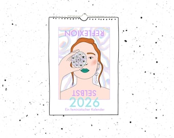 Feministischer Kalender 2026: Selbst/Reflexion