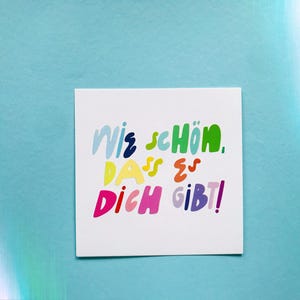 3x Quadratkarte •Wie schön, dass es dich gibt•