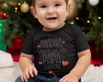 Mikalino Baby / Kinder T-Shirt mit Spruch für Jungen Mädchen Unisex kurzarm Mama, wollen wir den Papa heiraten? | handbedruckt
