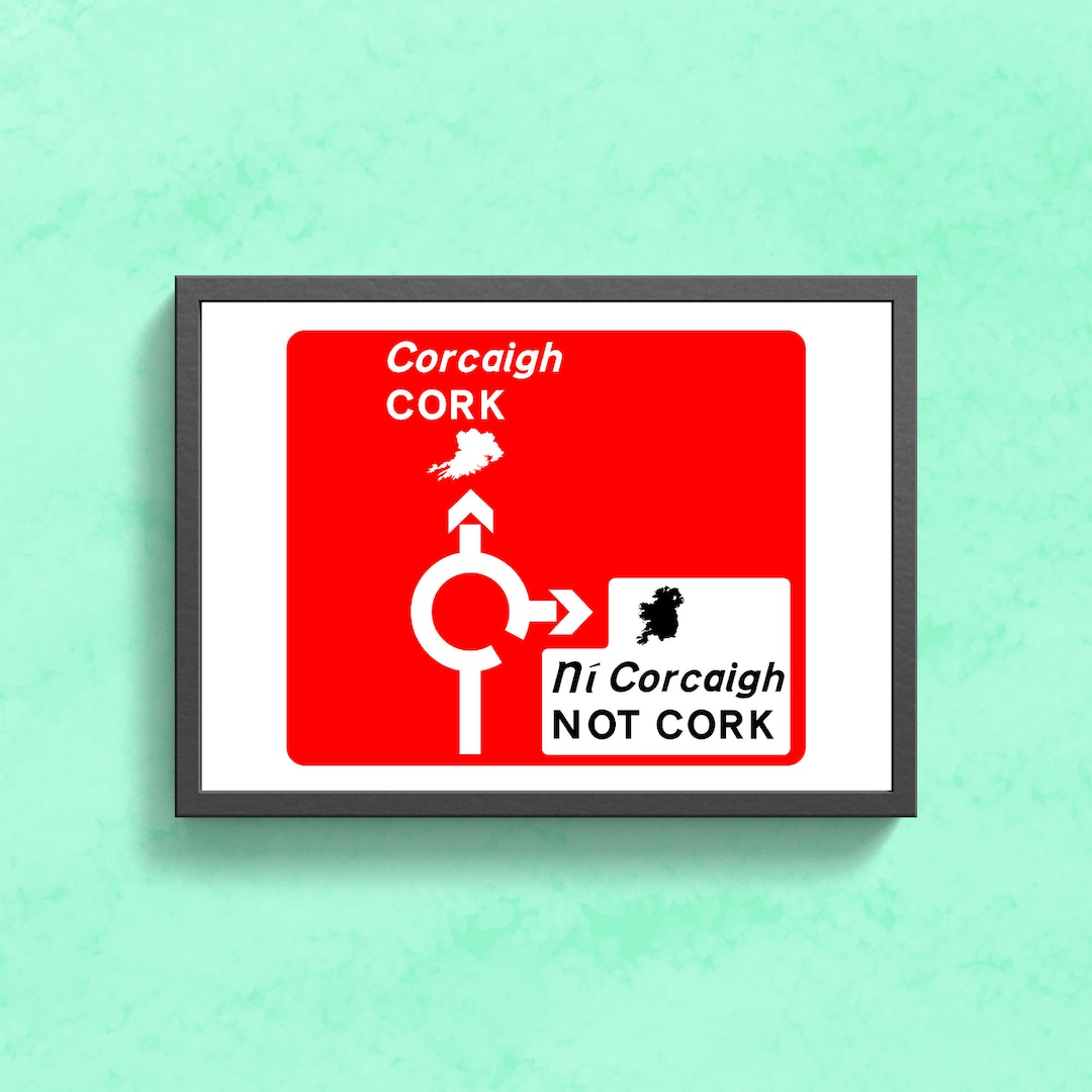 Cork / Not Cork Road Sign Print Etsy