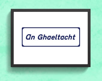 An Ghaeltacht Road Sign Print