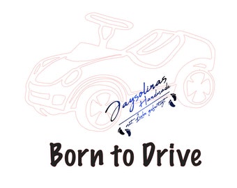 Plot template BobbyCar Born to drive Bobbycar Bobby Car SVG PNG