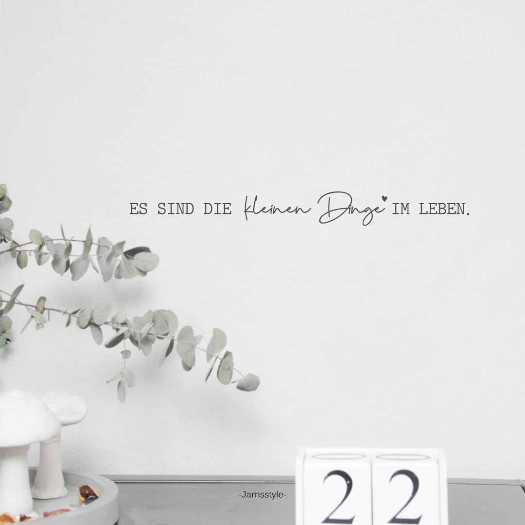 Es Sind Die Kleinen Dinge Im Leben Englisch Wandtattoo Wandsticker Es sind die kleinen Dinge im Leben verschiedene