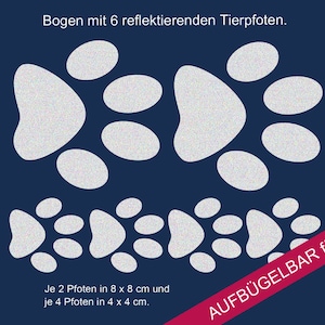 Könnte beinhalten: Eine Bogen mit sechs reflektierenden Tierpfoten zum Aufbügeln für Textilien. Der Bogen enthält zwei Pfoten, die 8 cm x 8 cm groß sind, und vier Pfoten, die 4 cm x 4 cm groß sind. Der Text "AUFBÜGELBAR für Textilien" ist in Rot auf weißem Hintergrund gedruckt.