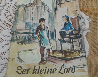 Vintage Jugendbuch " Der Kleine Lord" aus dem Jahr 1963 Loewes Verlag mit Illustrationen gebundene Ausgabe von Francis H. Burnett