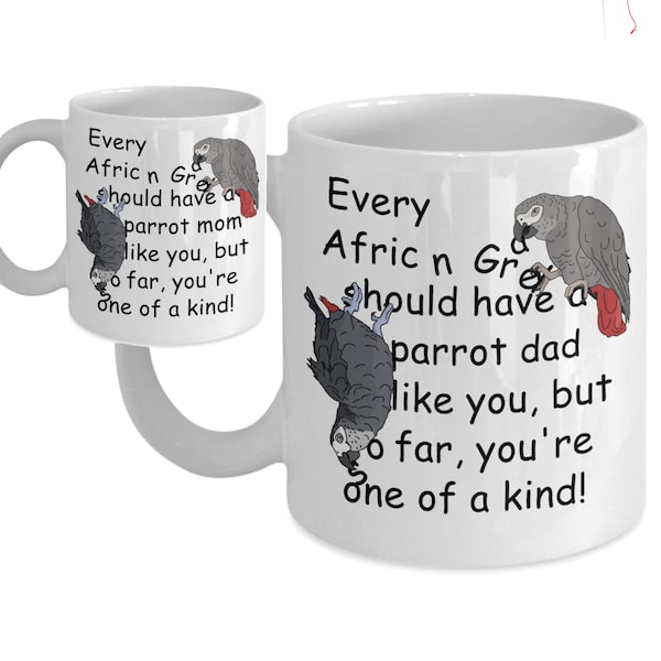 African Grey Mom or Dad Gift, African Grey Parrot Gift, Parrot Themed Gift, African Grey Parrot Merch, African Grey Coffee Mug, African Gray