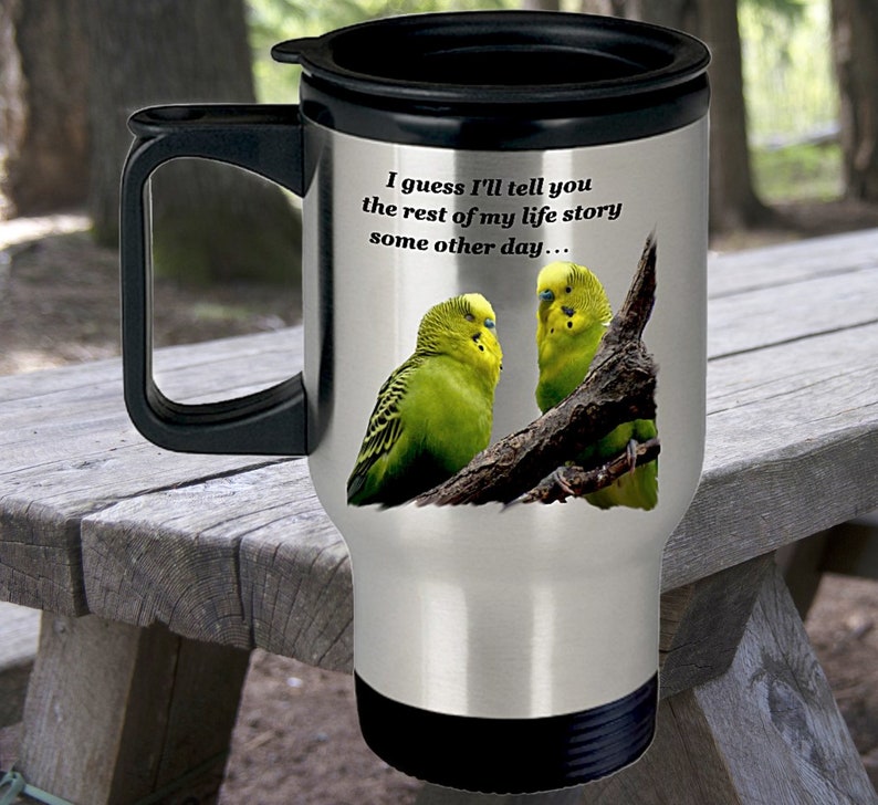 Funny Parakeet Travel Mug Budgie Mug Parrot Gifts Parakeet Etsy