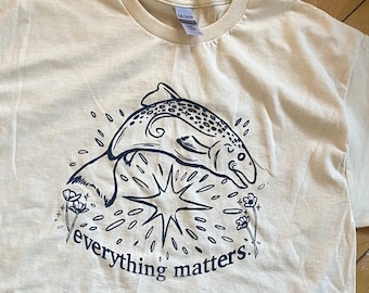 everything matters salmon t shirt
