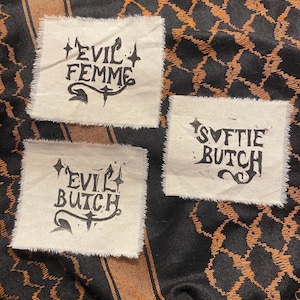 evil butch / evil femme / softie butch block printed sew on patch