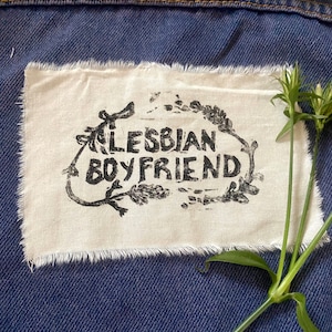 lesbian boyfriend block printed sew on patch