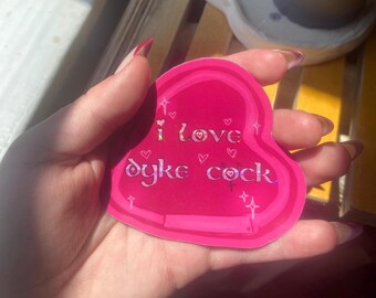 i love dyke cock glitter sticker