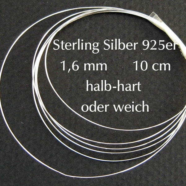 925 Silber Draht 1,6 mm halb-hart oder weich, sterling silver wire 10cm rund