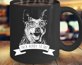 Tasse de chien de bétail | Parlez Herdy à moi Design | Tasse bleue drôle de Heeler | Cadeau talonneur rouge | Talk Herdy To Me Chien de bétail australien Mug