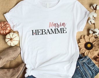 Personalisiertes T-Shirt Hebamme weiß aus 100% Baumwolle für Geburtshelferinnen, Hebammen, Geschenk Hebamme, Schwangerschaft, Baby