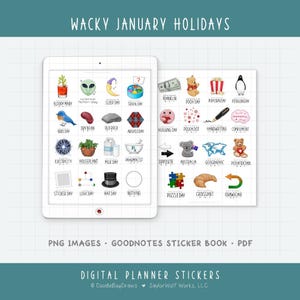 May include: Digital planner stickers featuring whimsical illustrations for "Wacky January Holidays." Includes icons for Bloody Mary, Sleep Day, Trivia Day, Pooh Day, and more. The stickers are available as PNG images, a GoodNotes sticker book, and PDF.
