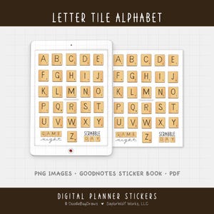 May include: Digital planner stickers featuring a letter tile alphabet design. The image shows a tablet and a printout with letter tiles, including the text "GAME night", "Z", and "SCRABBLE DAY". The stickers are labeled "PNG IMAGES", "GOODNOTES STICKER BOOK", and "PDF".