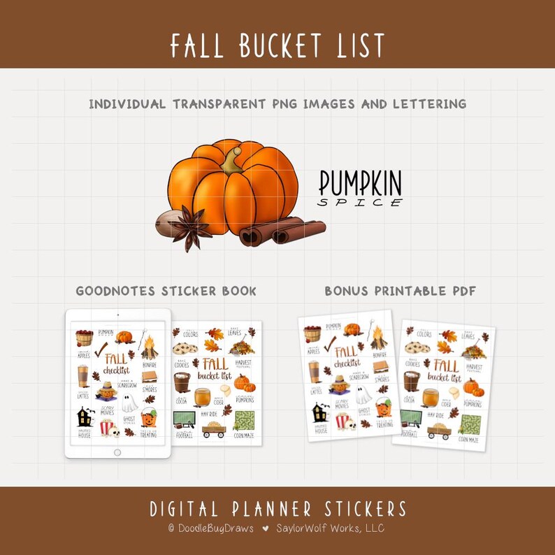 May include: Digital planner stickers with a fall theme. The image features a pumpkin, cinnamon sticks, and a star anise. The text reads "Fall Bucket List" and "Pumpkin Spice". Includes stickers for GoodNotes and a bonus printable PDF.