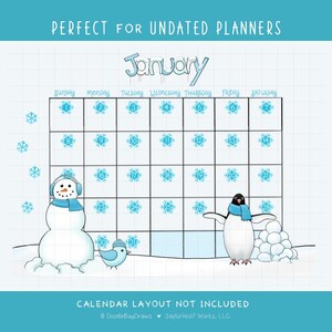 May include: A winter-themed undated planner page for January, featuring a calendar grid with snowflake icons for dates. Includes illustrations of a snowman, a penguin, and a blue bird. Text at the top reads "PERFECT FOR UNDATED PLANNERS".