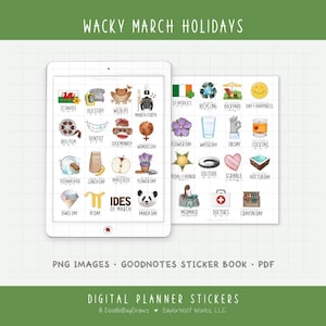 May include: Digital planner stickers featuring illustrations for "Wacky March Holidays." Includes images for St. Patrick's Day, recycling, and other themed days. The stickers are available as PNG images, a GoodNotes sticker book, and PDF.