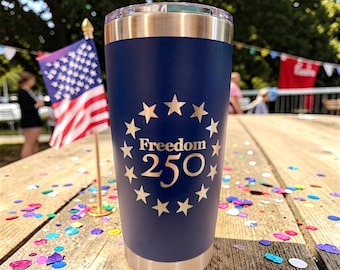 Freedom 250, Patriotic Laser Engraved 20 oz Powder Coated Tumbler, Reusable Coffee Tumbler, To Go Cup, Travel Cup, Hot / Cold Tumbler