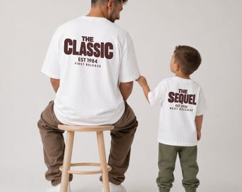 Vater Sohn Partnerlook Geschenk Mutter Tochter Outfit Shirts - The Classic & The Sequel Baby Geschenk zur Geburt für Eltern - Familienoutfit