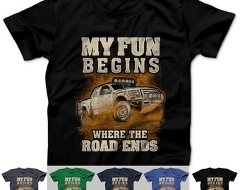 Off Road Jeep Shirt Offroad 4x4 Outdoor T-Shirt Geländewagen Truck Trail V8 US Car My Fun Begins Where The Road Ends