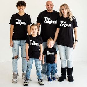 The Original The Remix The Sequel Familienoutfit Fotoshooting The Finale Familienshirts Baby Geschenk T-Shirts Outfit für die Familie image 1