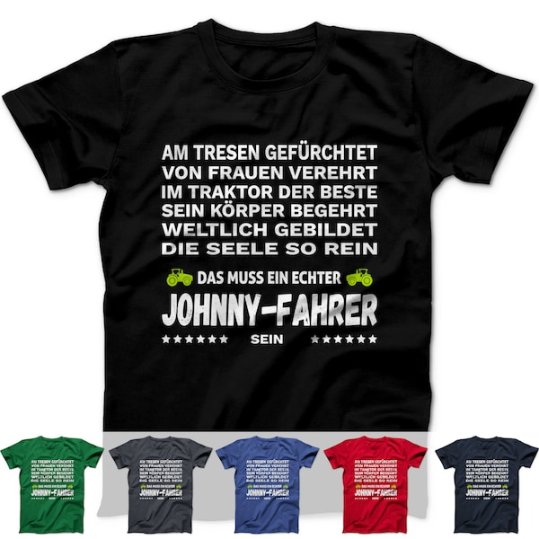 T-Shirt Echter Johnny Fahrer Traktor Shirt Landwirt Spruch Trecker Geschenk für Männer Landwirte Bauer Fun Shirts