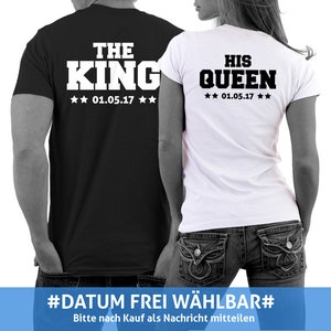 The King Shirt Partner Shirt His Queen Pärchen T-Shirts mit WUNSCHDATUM Bild 1