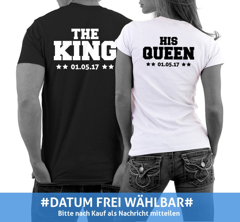 The King Shirt Partner Shirt His Queen Pärchen T-Shirts mit WUNSCHDATUM Bild 1