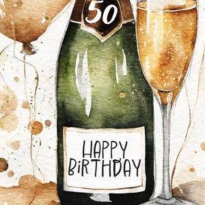 May include: A watercolor illustration of a champagne bottle with a label that says "Happy Birthday" and a glass of champagne. The bottle has a gold label with the number "50" on it. The background is a light brown with watercolor splatters.