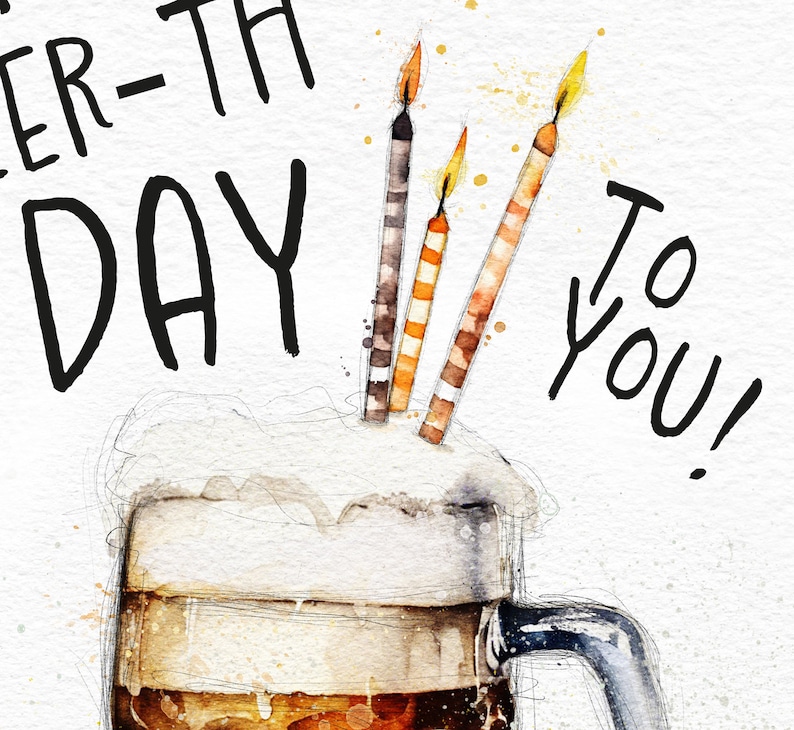K&ouml;nnte beinhalten: Eine Aquarell-Illustration eines Bierkruges mit einem wei&szlig;en, schaumigen Kopf und drei brennenden Kerzen darauf. Der Text "Happy Birthday to you!" ist in schwarzer Tinte geschrieben.