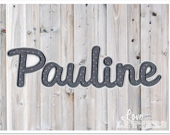 Applikation Name "Pauline" in grau gepunktet