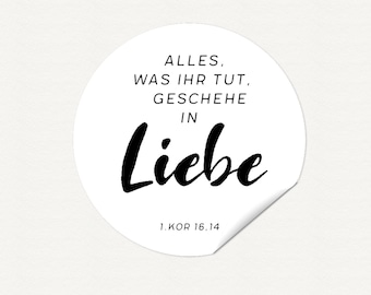 15 Aufkleber Jahreslosung 2024 - Alles, was ihr tut, geschehe in Liebe -TUSCHE - christlich - 50mm