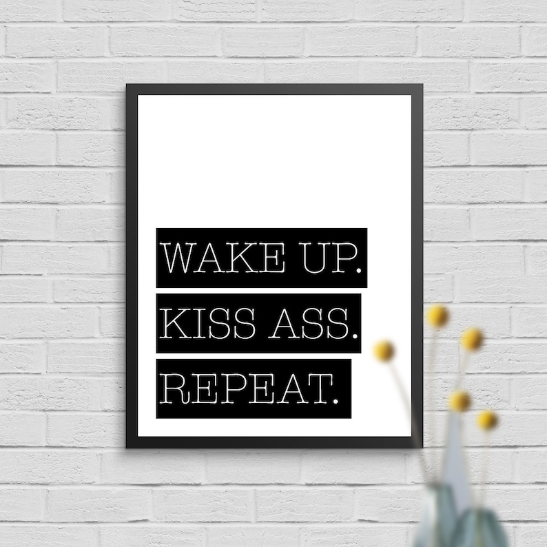 Wake up Kick Ass Repeat Printable Wall Art Motivational - Etsy