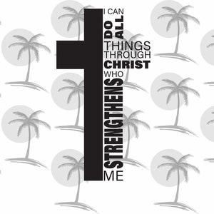 Ich kann alle Dinge durch Christus, der mich stärkt - digitale SVG und PNG für Vinyl