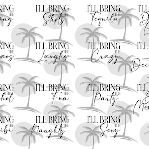 Bachelorette I&#39;ll Bring The.... - 15 options!! - Digital SVG and PNG for Vinyl
