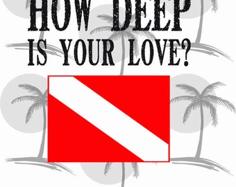 How Deep Is Your Love (for any backgrounds) Digital SVG for Vinyl