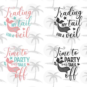 Trading My Tail for a Veil; Time to Party Our Tails Off - Digital SVG und PNG für Vinyl