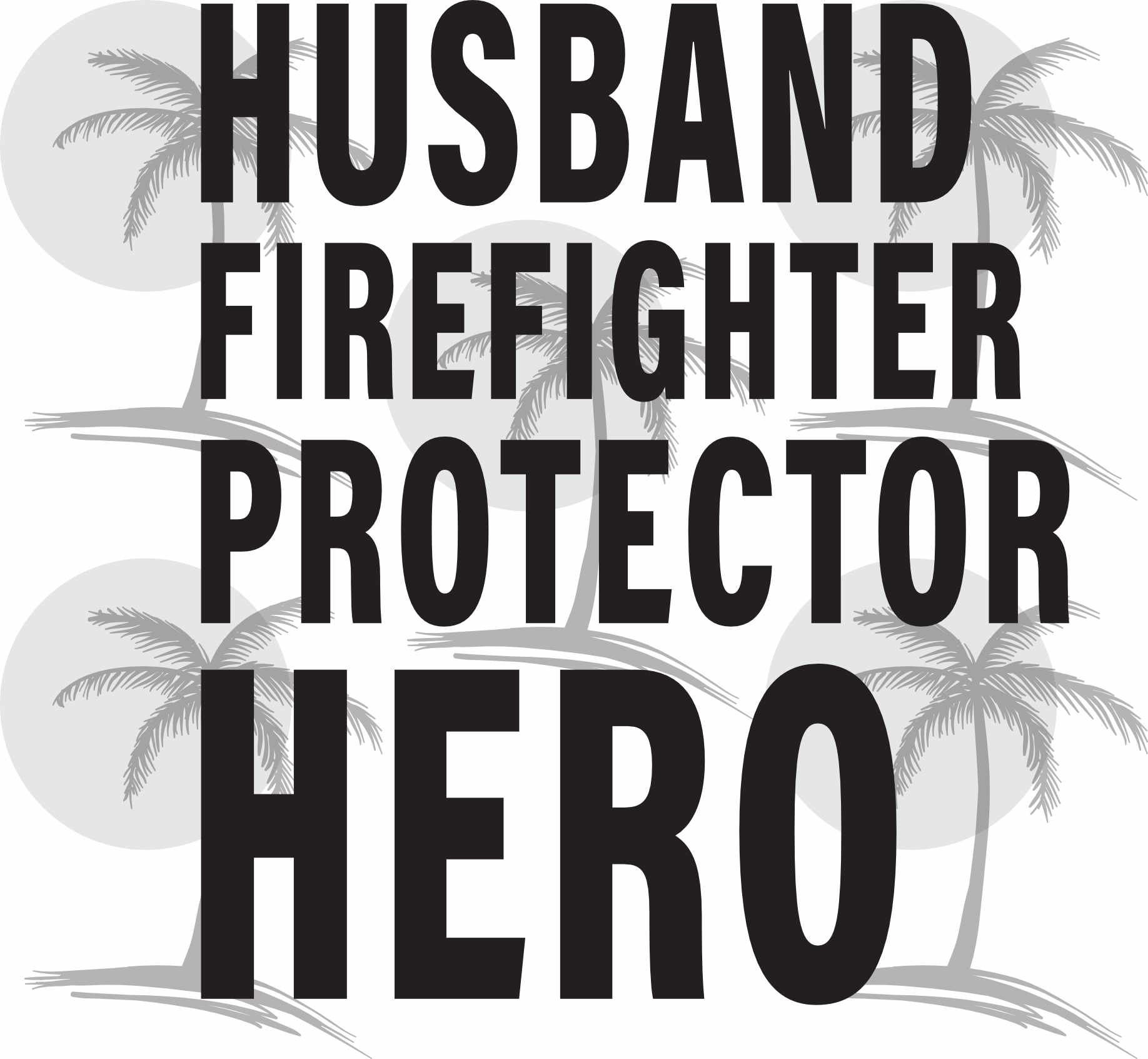 Download Husband Firefighter Protector Hero Digital SVG for Vinyl ...