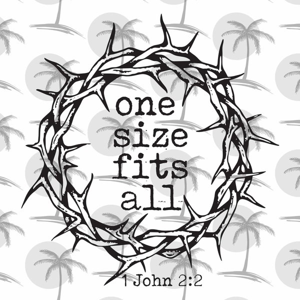 One Size Fits All Crown of Thorns - Digital SVG and PNG for Vinyl