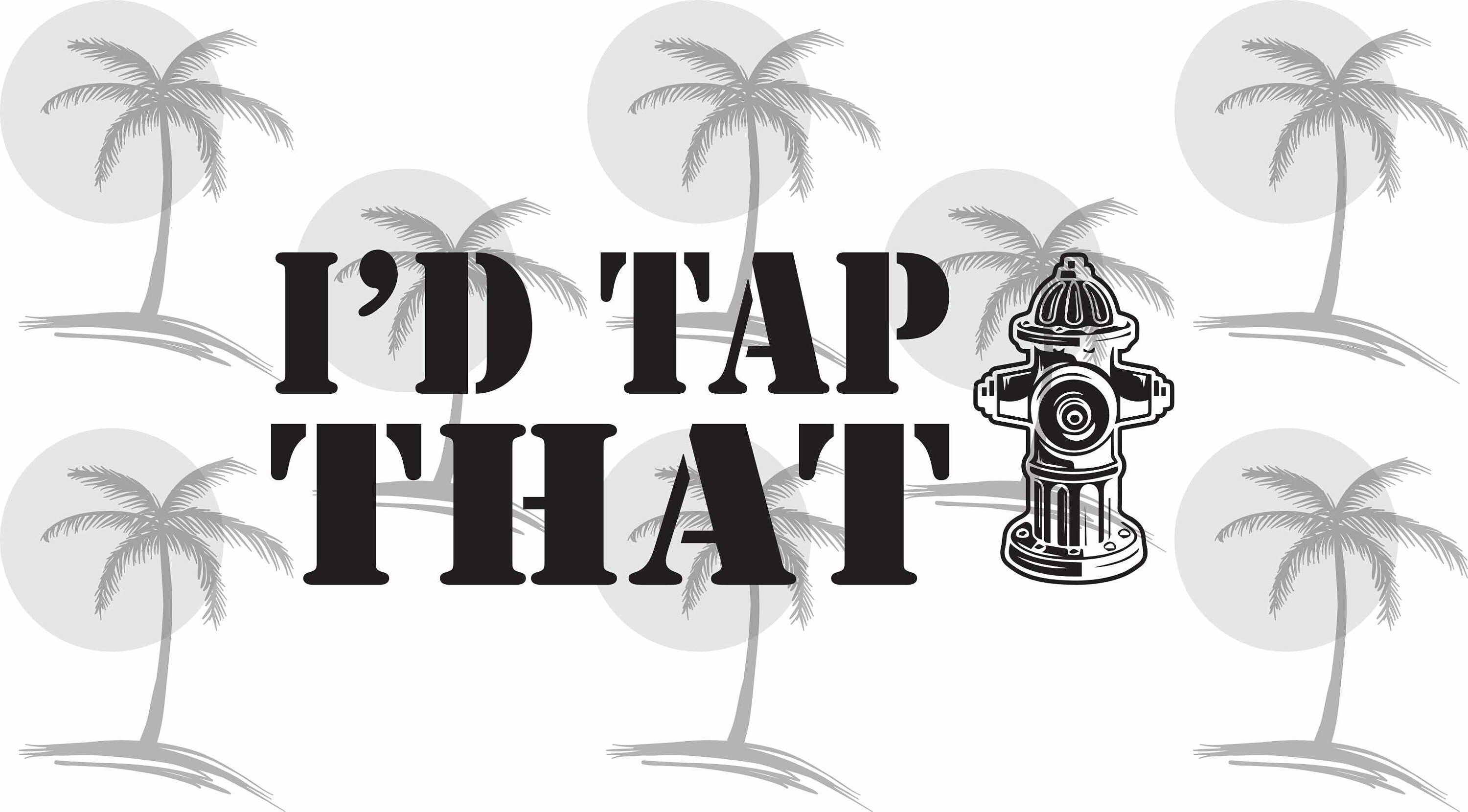 I'd Tap That Digital SVG and PNG for Vinyl | Etsy