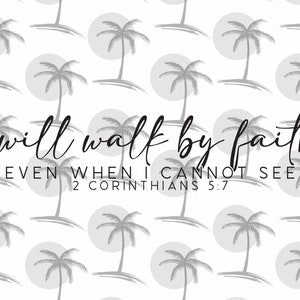 Andarei pela fé/Mesmo quando não consigo ver/2 Coríntios 5:7 - SVG digital e PNG para vinil