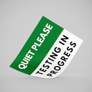 QUIET PLEASE Sign, Lab Sign, Quiet Testing In Progress Printable Sign in Green