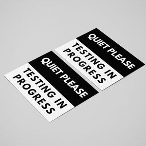 QUIET PLEASE Sign, Lab Sign, Quiet Testing In Progress Printable Sign in Black