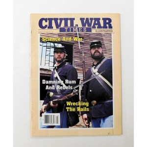 Civil War Times Illustrated Magazine March 1986 Volume XXV No. 1 Historical Ed