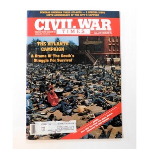 Civil War Times Illustrated Magazine Summer 1989 Atlanta Campaign History