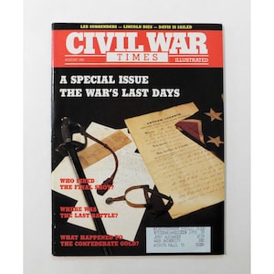Civil War Times Illustrated Magazine August 1990 Special Issue Wars Last Days