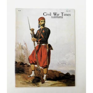 Civil War Times Illustrated Magazine May 1979 Zouave Soldier Abraham Lincoln